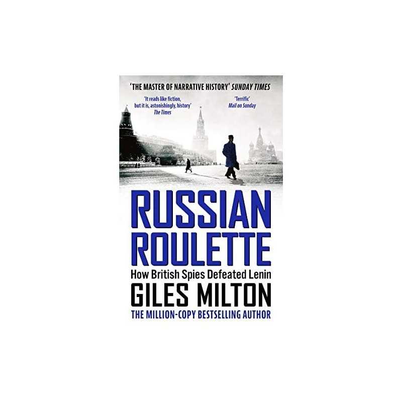 Russian Roulette: How British Spies Defeated Lenin by Milton, Giles Book The