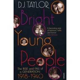 Bright Young People: The Rise and Fall of a Generati... by Taylor, D J Paperback