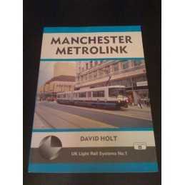 UK Light Rail Systems: Manchester Metrolink No. 1 by Holt, David Hardback Book