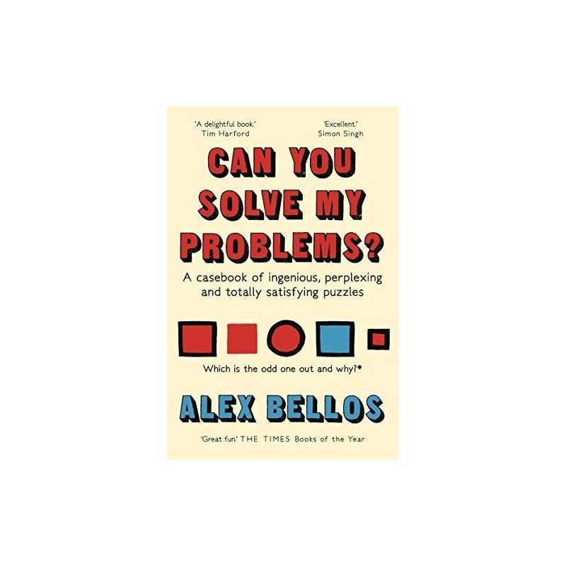 Can You Solve My Problems?: A casebook..., Bellos, Alex
