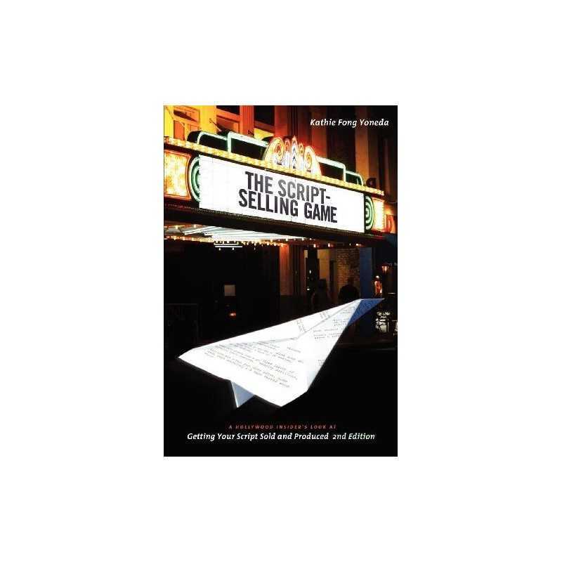 The Script-selling Game: 2nd Editio..., Yoneda, Kathie