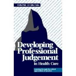 Developing Professional Judgement in Health Care: Le...