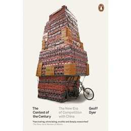 The Contest of the Century: The New Era of Competition with Ch... by Dyer, Geoff