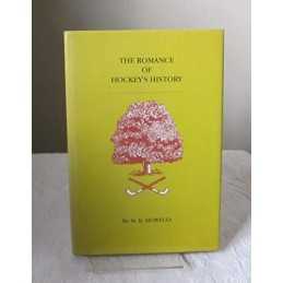 The Romance of Hockeys History by M. K. Howells Hardback Book  Fast