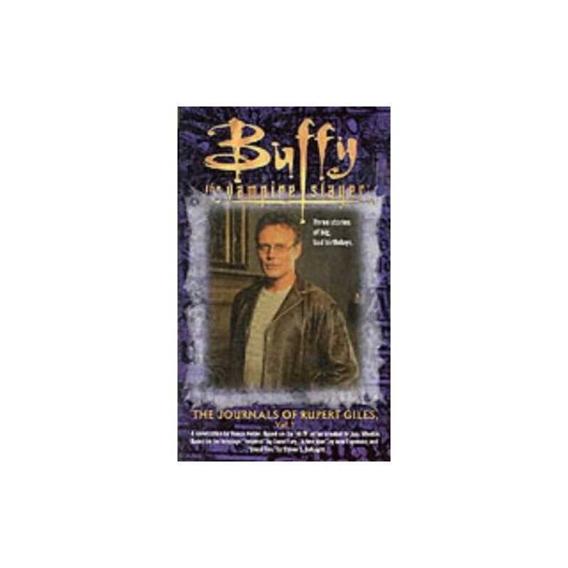 The Journals of Rupert Giles: v.1: Vol 1 (Buffy th... by Holder, Nancy Paperback