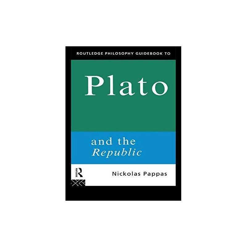 Routledge Philosophy GuideBook to Plato and the... by Pappas, Nickolas Paperback