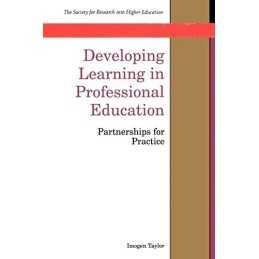 Developing Learning In Professional Education: Partner... by Taylor, . Paperback