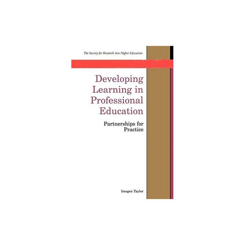 Developing Learning In Professional Education: Partner... by Taylor, . Paperback
