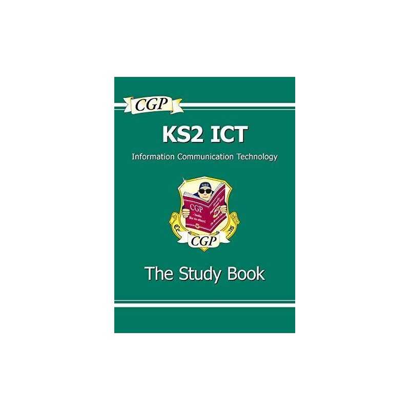 KS2 ICT Study Guide: Study Guide Pt. 1 & 2 (Study Book) by CGP Books 1841464554