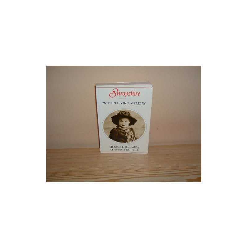 Shropshire within Living Memory by Shropshire Federation of Womens In Paperback