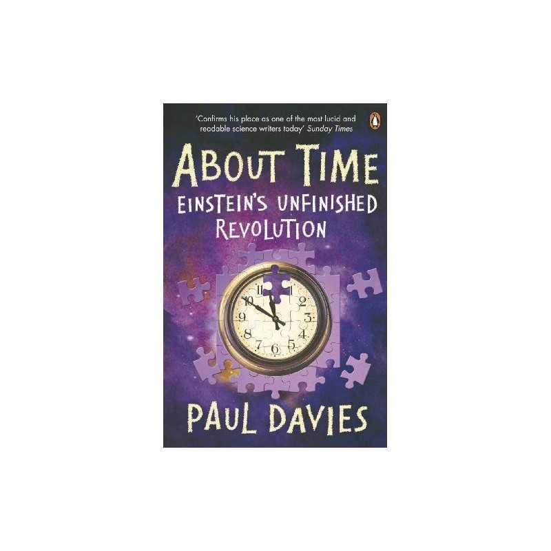 About Time: Einsteins Unfinished Revo..., Davies, Paul
