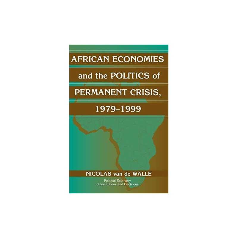 African Economies and the Politics ..., Van de Walle, N