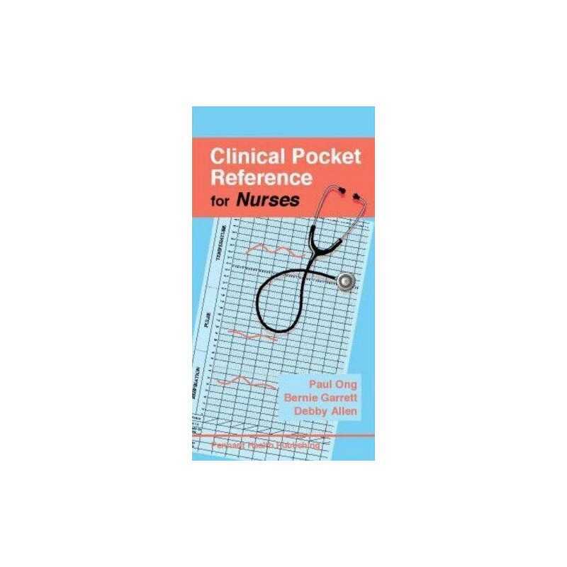Clinical Pocket Reference for Nurses, Debby Allen