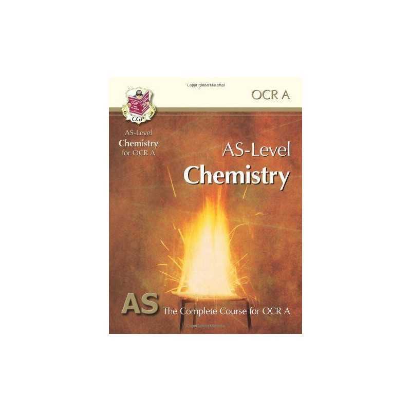 AS-Level Chemistry for OCR A: Student Book for exams until 2015 ... by CGP Books