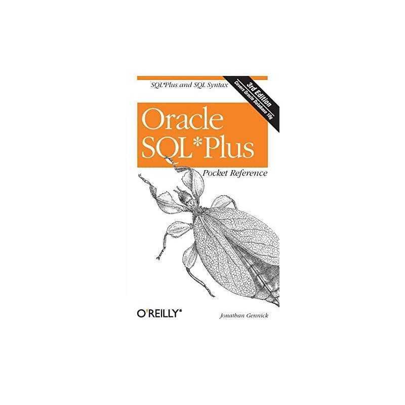 Oracle SQL*Plus Pocket Reference (Pocket Refere... by Jonathan Gennick Paperback