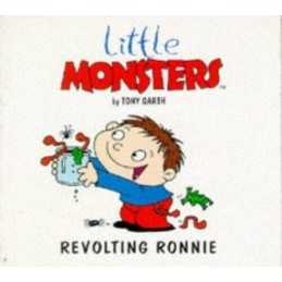 Revolting Ronnie (Little Monsters S.) by Garth, Tony Paperback Book