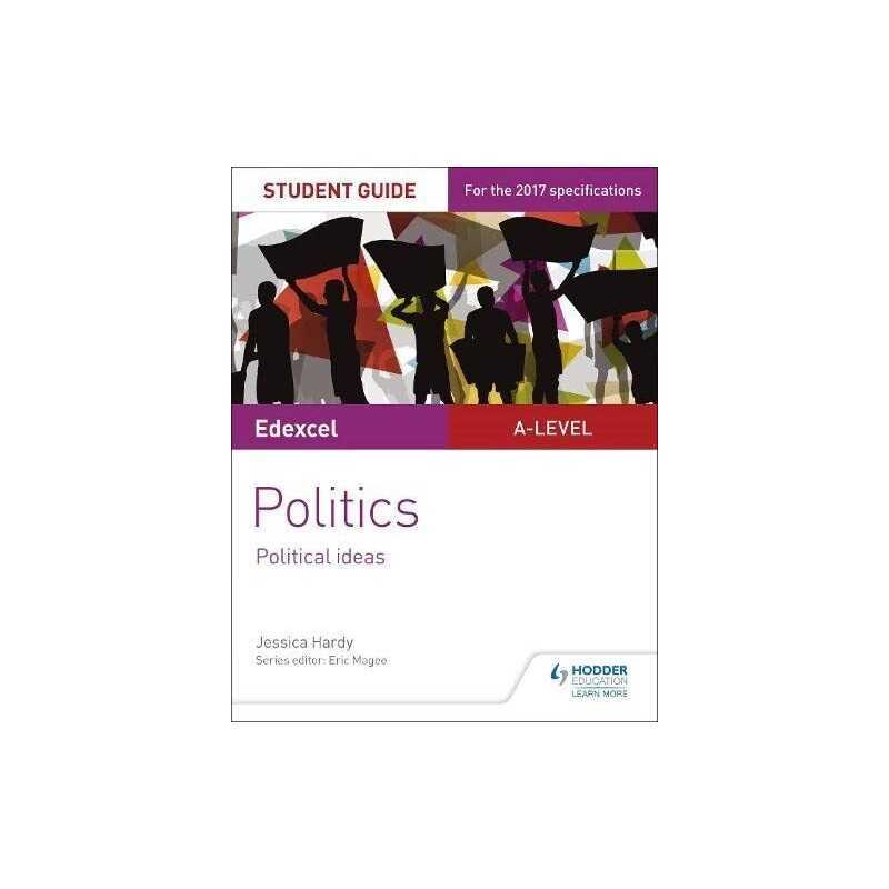 Edexcel A-level Politics Student Guide 3: Political Ideas by Hardy, Jessica The