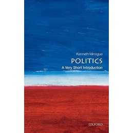 Politics: A Very Short Introduction (Very Short... by Minogue, Kenneth Paperback