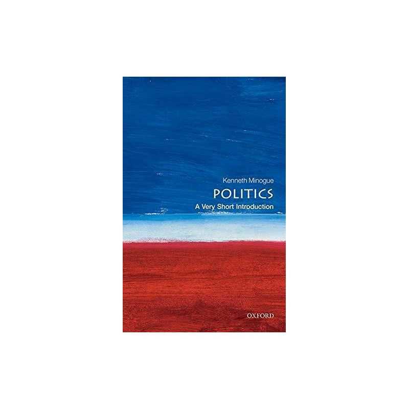 Politics: A Very Short Introduction (Very Short... by Minogue, Kenneth Paperback