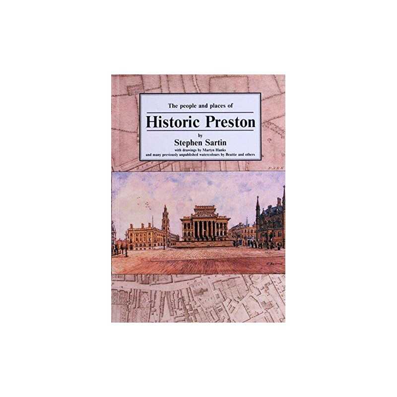 Historic Preston: A Guide by Sartin, Stephen Paperback Book
