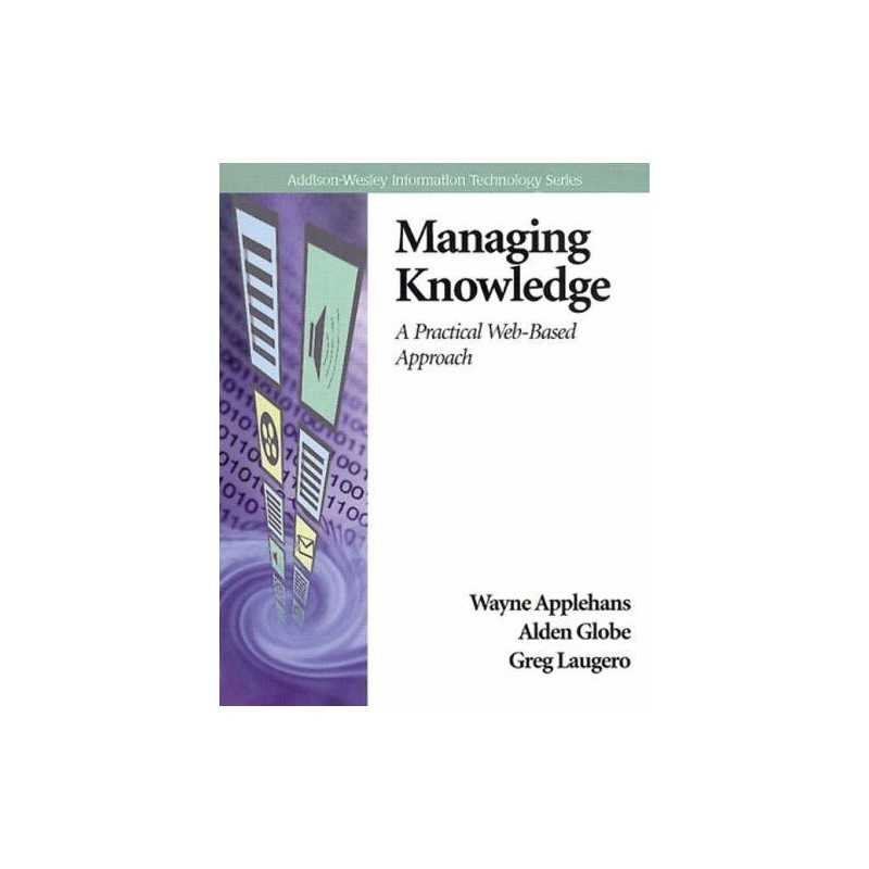 Managing Knowledge: A Practical Web-Based Approach... by Laugero, Greg Paperback