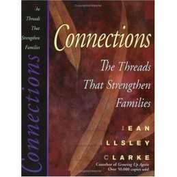 Connections: The Threads That Strengthen Fa... by Clarke, Jean Illsley Paperback