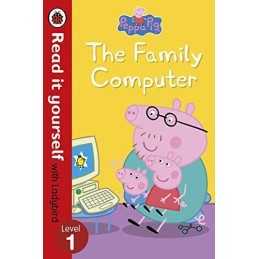Peppa Pig: The Family Computer - Read It Yourself with Ladybird L... by Ladybird