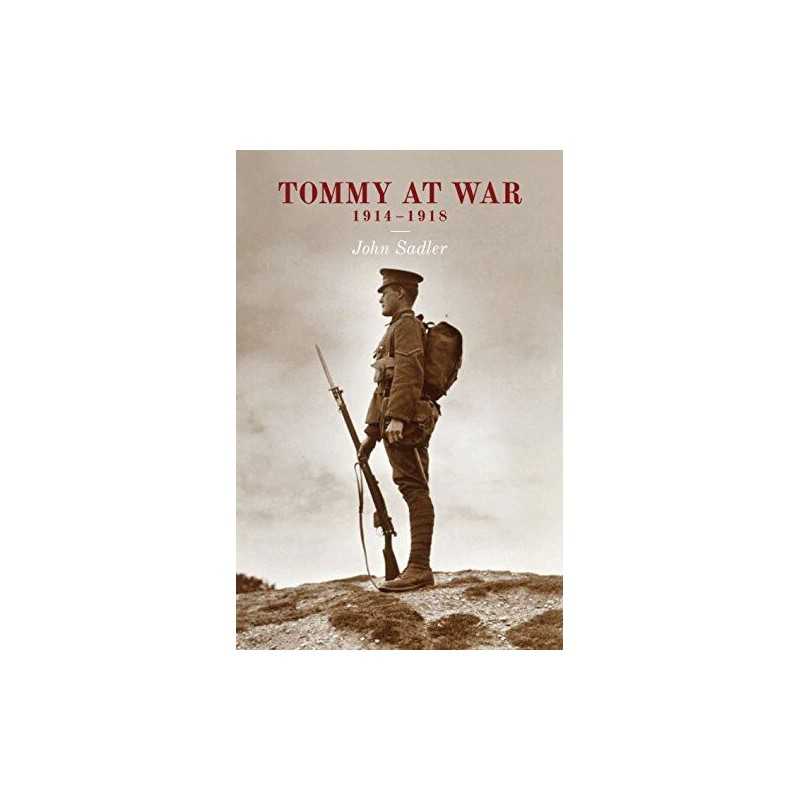 Tommy At War: 1914-1918 by Rosie Serdiville Book