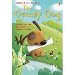 The Greedy Dog (Usborne First Reading): ..., Alex Frith