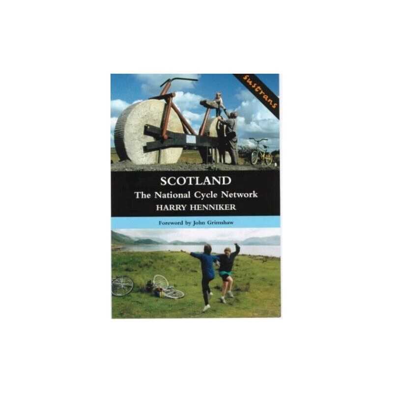 Scotland: The National Cycle Network (Sustrans) by Henniker, Harry Spiral bound
