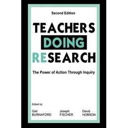 Teachers Doing Research: The Power of Action Through Inquiry Paperback Book The