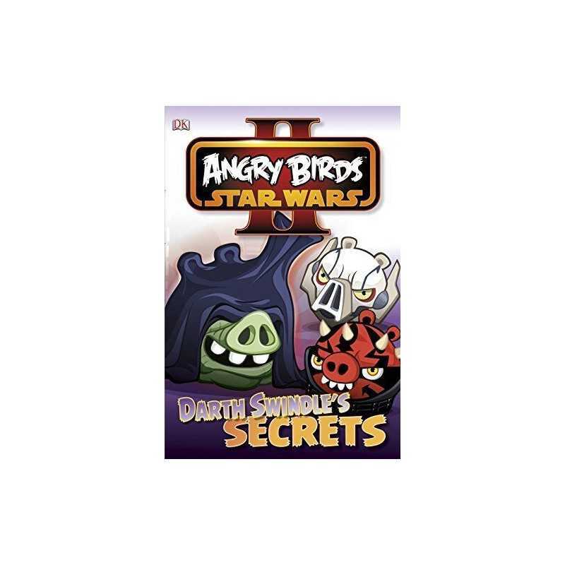 Angry Birds Star Wars Reader Darth Swindles Secret (DK Readers Level 1) by DK