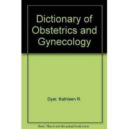 Dictionary of Obstetrics and Gyneco..., Dyer, Kathleen