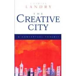 The Creative City: A Toolkit for Urban Innovators by Landry, Charles Paperback