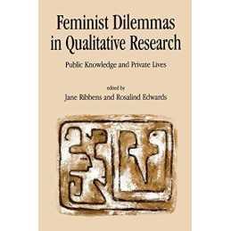 Feminist Dilemmas In Qualitative Re..., Rosalind Edward