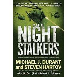 The Night Stalkers: Top Secret Missions of the U.S. A... by Johnson, Lt. Col. Ro