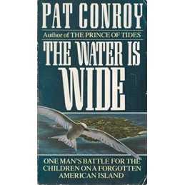 The Water is Wide by Conroy, Pat Paperback Book