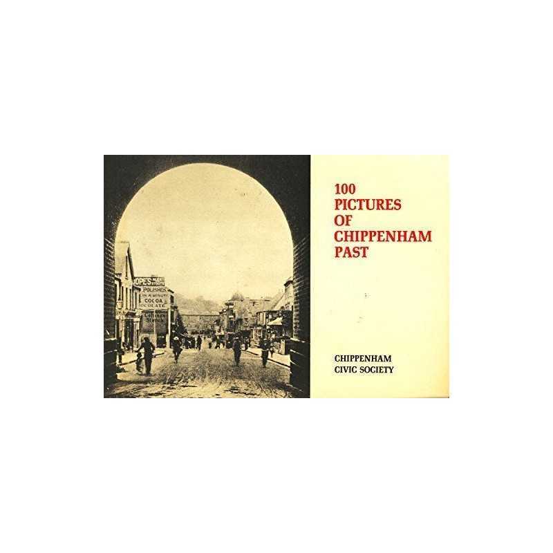 100 Pictures of Chippenham Past Paperback Book