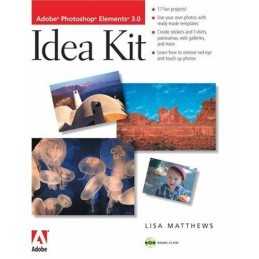 Adobe Photoshop Elements 3.0 Idea Kit, Matthews, Lisa