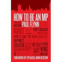 How To Be An MP, Foreword by Speaker John Bercow