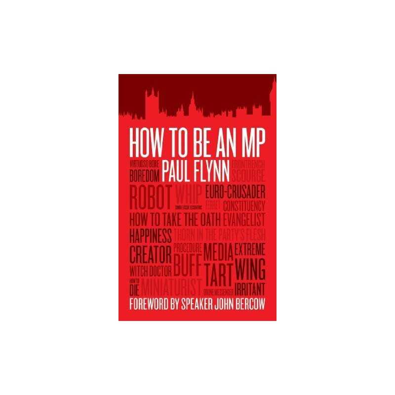 How To Be An MP, Foreword by Speaker John Bercow
