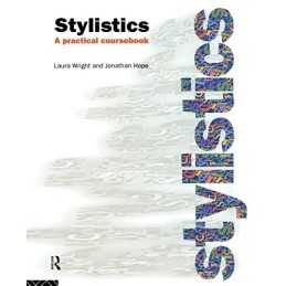 Stylistics: A Practical Coursebook by Wright, Laura Paperback Book