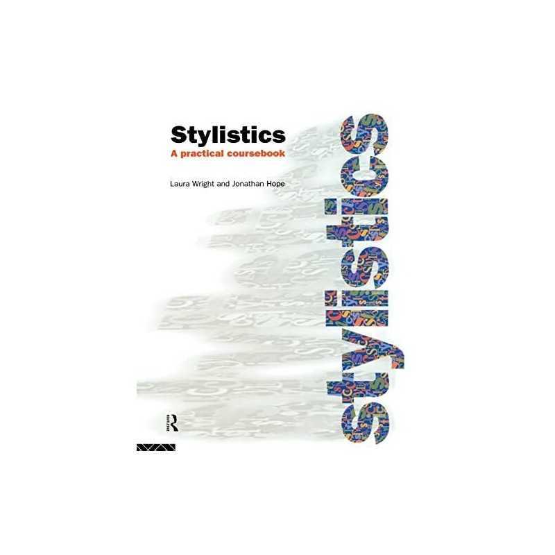 Stylistics: A Practical Coursebook by Wright, Laura Paperback Book