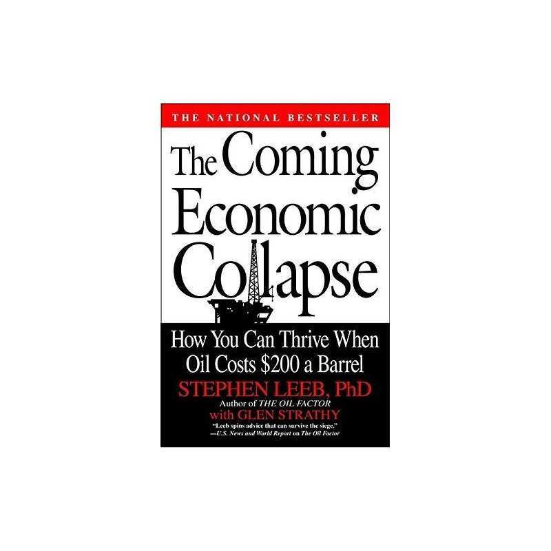 The Coming Economic Collapse: How You Can Thrive W... by Strathy, Glen Paperback