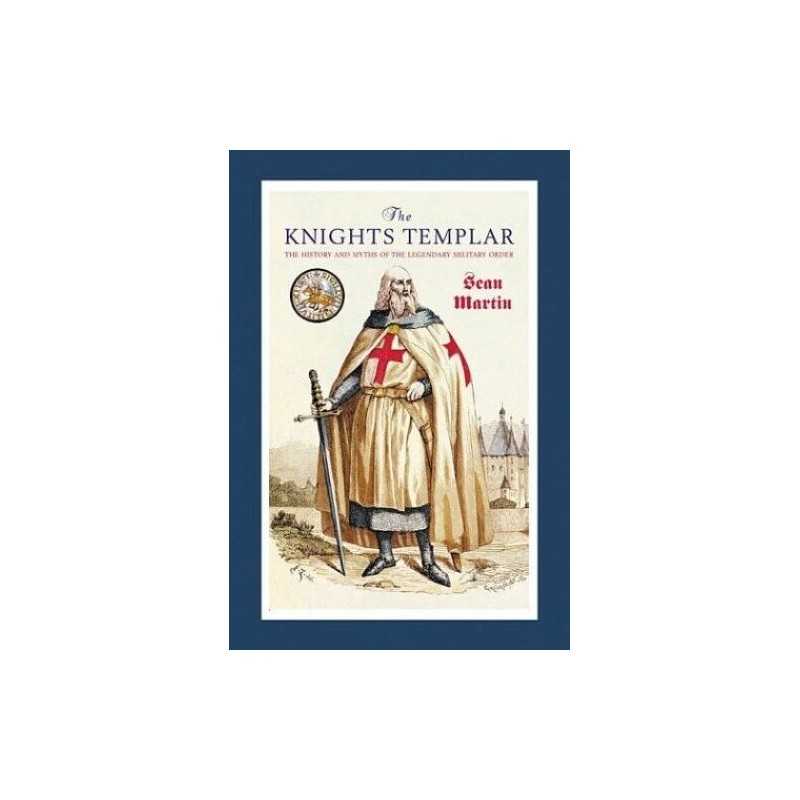 The Knights Templar by Sean Martin Hardback Book