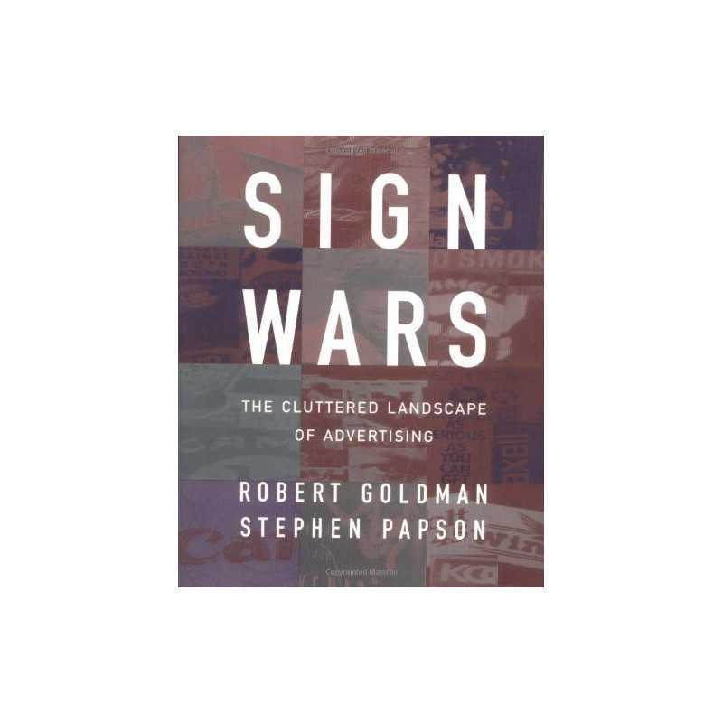 Sign Wars: The Cluttered Landscape Of Advertisin... by Papson, Stephen Paperback