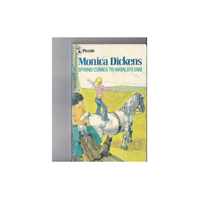 Spring Comes to Worlds End (Piccolo Books) by Dickens, Monica Paperback Book
