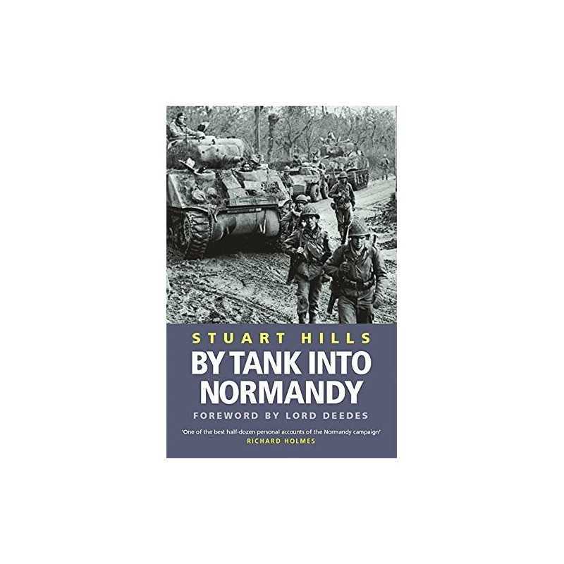 By Tank into Normandy (Cassell Military Paperbacks) by Hills, Stuart Paperback