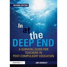 In at the Deep End: A Survival Guide for Teachers i... by Crawley, Jim Paperback