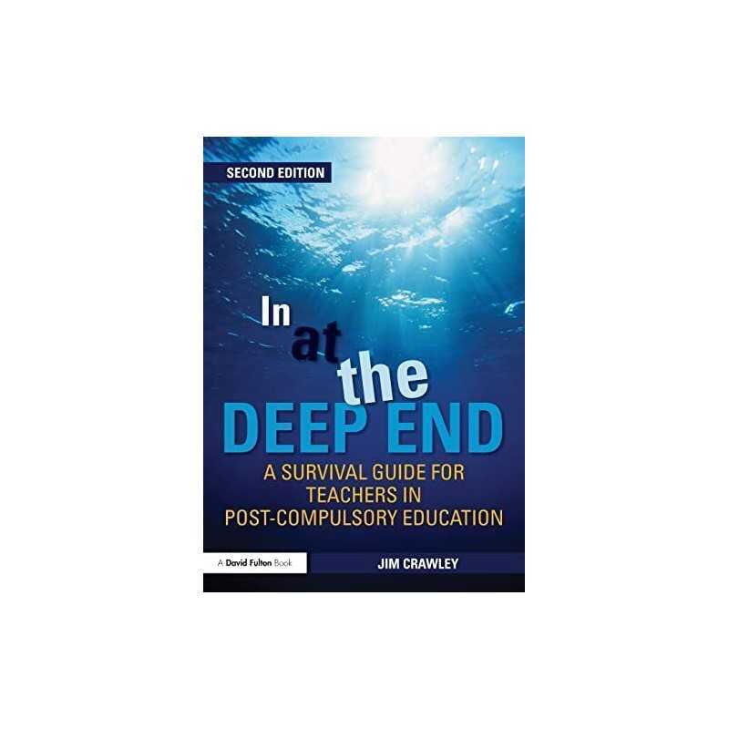 In at the Deep End: A Survival Guide for Teachers i... by Crawley, Jim Paperback